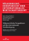 Völkerrechtliche Perspektiven auf die internationale Streitbeilegung