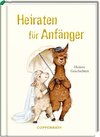 Heiraten für Anfänger