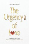 The Urgency of Love