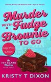 Murder With a Fudge Brownie to Go