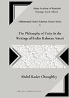 The Philosophy of Unity in the  Writings of Fazlur Rahman Ansari