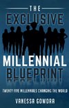 The Exclusive Millennial Blueprint