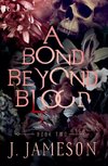 A Bond Beyond Blood