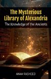 The Mysterious Library of Alexandria