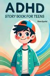 ADHD STORY BOOK FOR TEENS