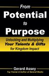 From Potential to Purpose