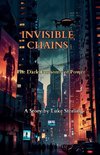 Invisible Chains