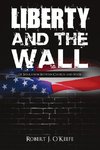 Liberty and the Wall of Separation Between Church and State