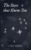 The Stars that Knew You