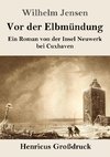 Vor der Elbmündung (Großdruck)