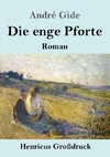 Die enge Pforte (Großdruck)