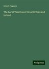 The Local Taxation of Great Britain and Ireland