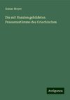 Die mit Nasalen gebildeten Praesensstämme des Griechischen