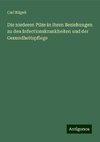 Die niederen Pilze in ihren Beziehungen zu den Infectionskrankheiten und der Gesundheitspflege