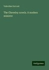 The Cheveley novels. A modern minister