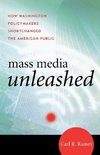 Mass Media Unleashed