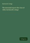 The decennial report: the class of 1868, Dartmouth college