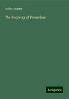 The Recovery of Jerusalem