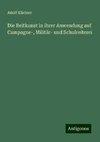 Die Reitkunst in ihrer Anwendung auf Campagne-, Militär- und Schulreiterei