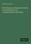 Die Schlangen des Russischen Reichs, in systematischer und zoogeographischer Beziehung