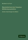 Handwörterbuch der Gesamten Militärwissenschaften