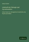 Lehrbuch der Chirurgie und Operationslehre