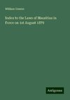 Index to the Laws of Mauritius in Force on 1st August 1879