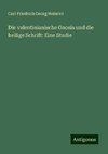 Die valentinianische Gnosis und die heilige Schrift: Eine Studie