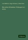 Die sieben Schwaben: Volksoper in 3 Acten