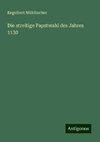 Die streitige Papstwahl des Jahres 1130