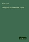 The garden at Monkholme: a novel