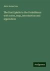 The first Epistle to the Corinthians: with notes, map, introduction and appendices