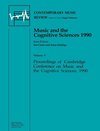 Music and the Cognitive Sciences 1990