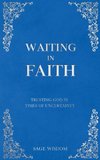 Waiting In Faith