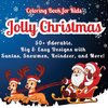 Jolly Christmas Coloring Book for Kids