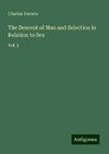 The Descent of Man and Selection in Relation to Sex