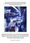 Insektenzucht für  Einsteiger: Der einfache Weg zur  Protein-Selbstversorgung