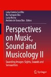 Perspectives on Music, Sound and Musicology II