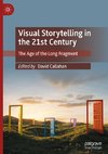 Visual Storytelling in the 21st Century