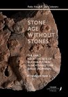 Stone Age without Stones