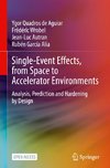 Single-Event Effects, from Space to Accelerator Environments