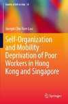 Self-Organization and Mobility Deprivation of Poor Workers in Hong Kong and Singapore