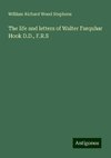 The life and letters of Walter Farquhar Hook D.D., F.R.S