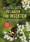 Richtig gute Pflanzen für Insekten