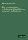 Die wichtigsten essbaren, verdchtigen und giftigen Schwämme: mit naturgetreun Abbildungen