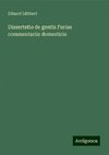 Dissertatio de gentis Furiae commentariis domesticis