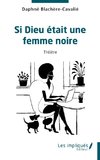 Si Dieu était une femme noire