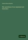 The operations of war explained and illustrated