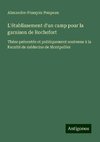 L'établissement d'un camp pour la garnison de Rochefort