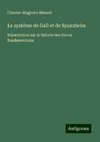 Le système de Gall et de Spurzheim